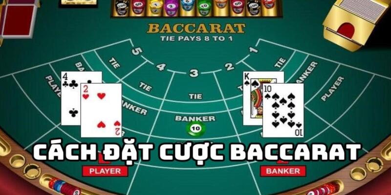 Cách chơi Baccarat chi tiết tại hệ thống cá độ uy tín