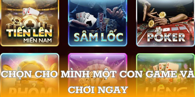 Chọn cho mình một con game và chơi ngay